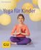 [GU 01] • Yoga für Kinder